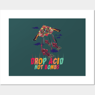 Drop Acid Not Bombs Psychedelic Posters and Art